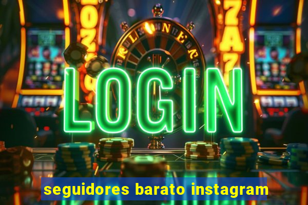 seguidores barato instagram